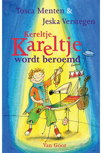 Kereltje Kareltje wordt beroemd